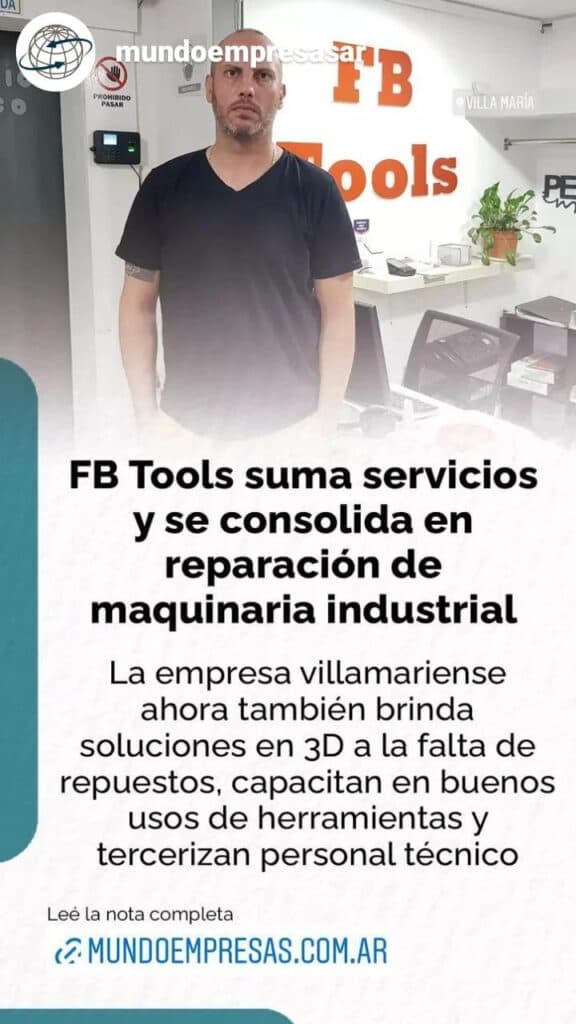 Nota, Mundo Empresas: FB Tools suma servicios y se consolida en reparación de maquinaria industrial